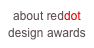 about reddot 
design awards